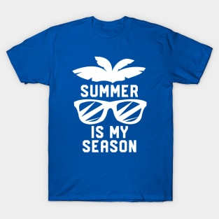 Summer Is My Season #4 T-Shirt